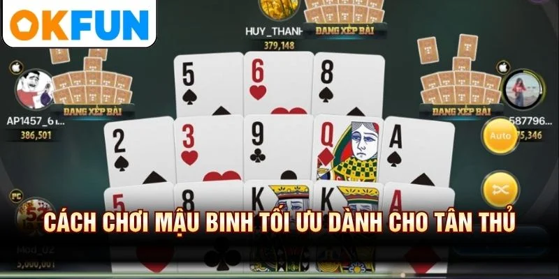 Cách chơi mậu binh tối ưu dành cho tân thủ