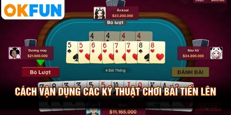 Cách vận dụng các kỹ thuật chơi bài tiến lên